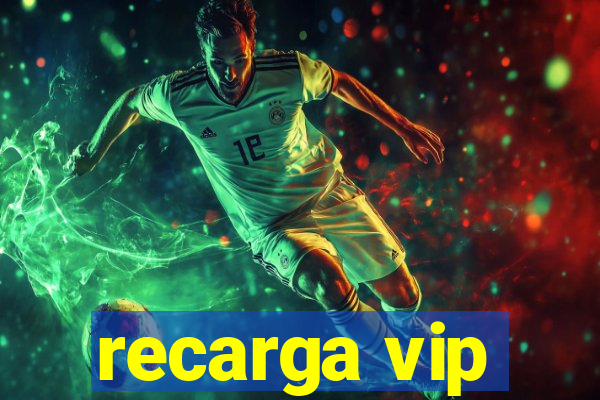 recarga vip